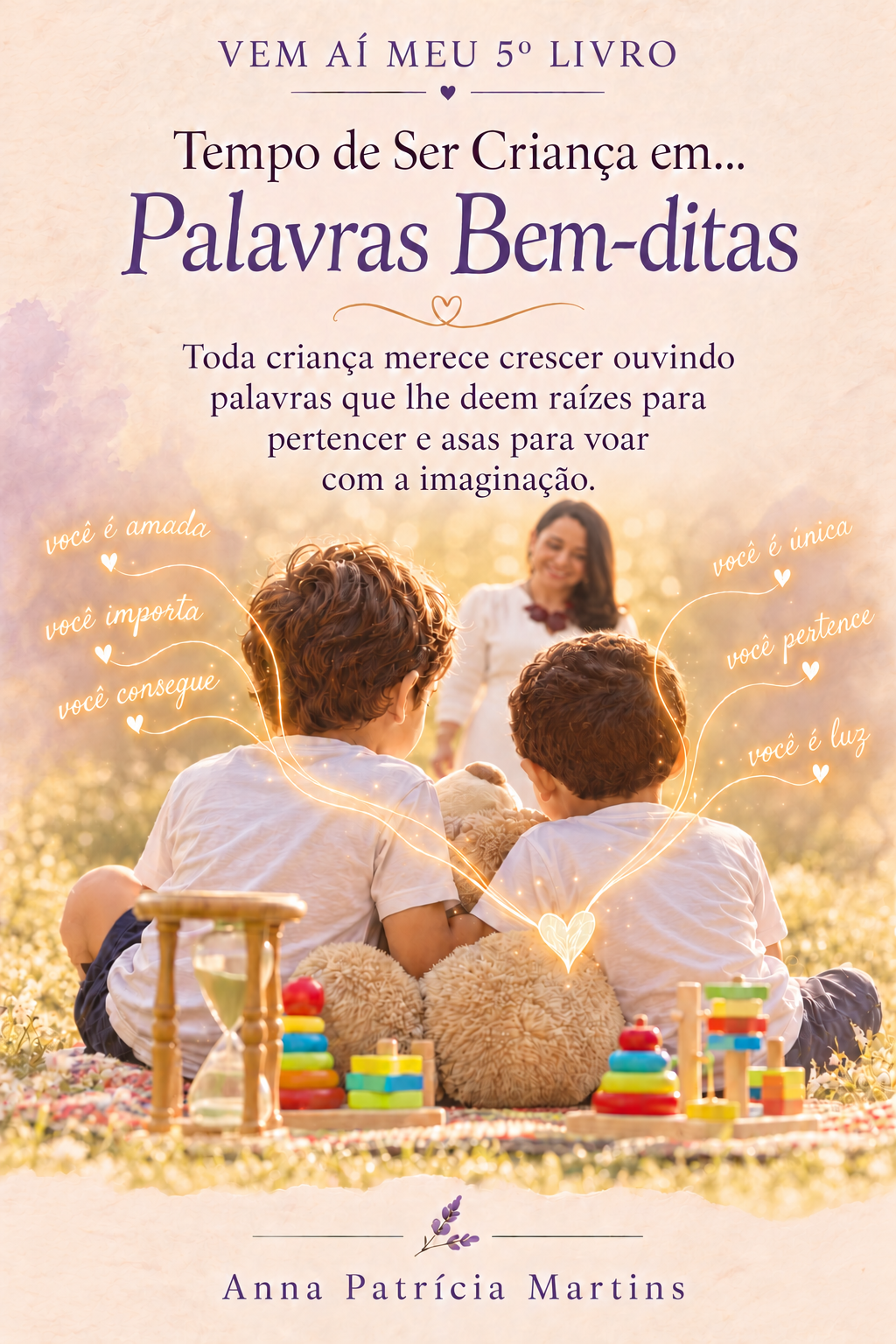 Pré-capa do livro Tempo de Ser Criança em Palavras Bem-ditas, com duas crianças de costas e palavras de afeto